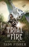 Trial by Fire