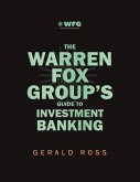 The Warren Fox Groups Guide to Investment Banking The Warren Fox Groups Guide to Investment Banking