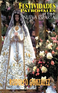 Festividades Patronales del Estado Nueva Esparta - Gonzalez, Rodulfo