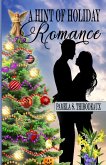 A Hint of Holiday Romance A Hint of Holiday Romance