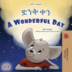 A Wonderful Day (Amharic English Bilingual Children's Book) A Wonderful Day (Amharic English Bilingual Children's Book)