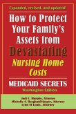 How To Protect Your Family's Assets From Devastating Nursing Home Costs How To Protect Your Family's Assets From Devastating Nursing Home Costs