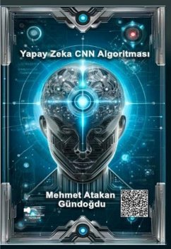 Yapay Zeka CNN Algoritmasi - Atakan Gündogdu, Mehmet