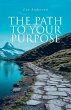 The Path to Your Purpose - Bild 1