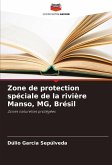 Zone de protection spéciale de la rivière Manso, MG, Brésil Zone de protection spéciale de la rivière Manso, MG, Brésil