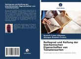 Reifegrad und Reifung der biochemischen Eigenschaften von Tomatensorten Reifegrad und Reifung der biochemischen Eigenschaften von Tomatensorten