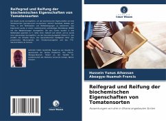 Cover Reifegrad und Reifung der biochemischen Eigenschaften von Tomatensorten