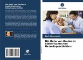 Die Rolle von Doulas in südafrikanischen Geburtsgeschichten Die Rolle von Doulas in südafrikanischen Geburtsgeschichten