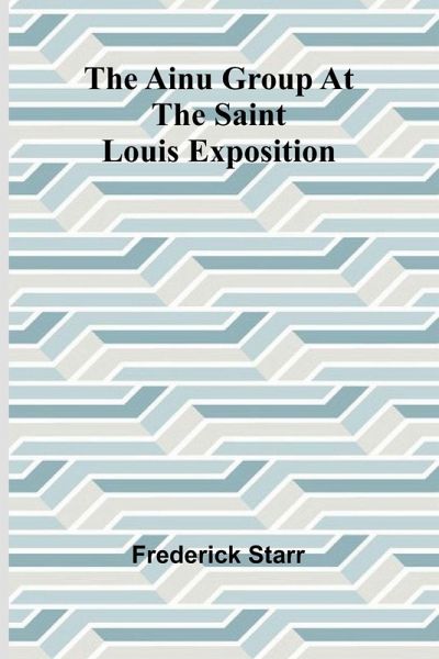 The Ainu group at the Saint Louis Exposition The Ainu group at the Saint Louis Exposition