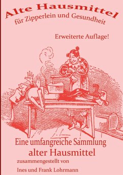 Cover Alte Hausmittel für Zipperlein und Gesundheit