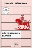 Günes Batarken Sararir