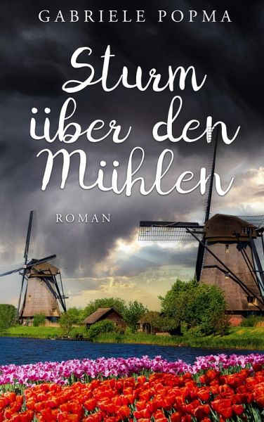 Sturm über den Mühlen Sturm über den Mühlen