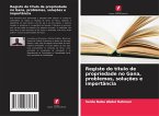 Registo do título de propriedade no Gana, problemas, soluções e importância Registo do título de propriedade no Gana, problemas, soluções e importância