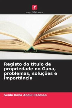Cover Registo do título de propriedade no Gana, problemas, soluções e importância