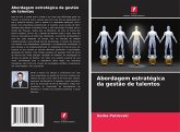 Abordagem estratégica da gestão de talentos