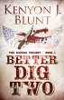 Better Dig Two - Bild 1
