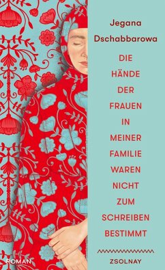 Cover Die Hände der Frauen in meiner Familie waren nicht zum Schreiben bestimmt
