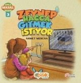 Anla Masal Serisi 3 - Zeynep Hacca Gitmek Istiyor Anla Masal Serisi 3 - Zeynep Hacca Gitmek Istiyor
