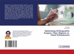 Optimizing Orthognathic Surgery: Clear Aligners vs. Fixed Orthodontics Optimizing Orthognathic Surgery: Clear Aligners vs. Fixed Orthodontics