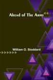 Ahead of the Army Ahead of the Army