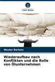 Wiederaufbau nach Konflikten und die Rolle von Ölunternehmen Wiederaufbau nach Konflikten und die Rolle von Ölunternehmen