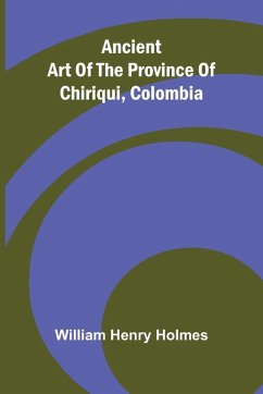 Cover Ancient art of the province of Chiriqui, Colombia