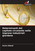 Determinanti del capitale circolante nelle imprese industriali giordane