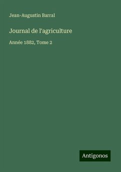 Journal de l'agriculture - Barral, Jean-Augustin