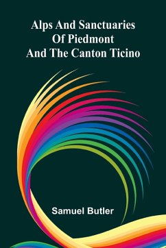 Cover Alps and Sanctuaries of Piedmont and the Canton Ticino