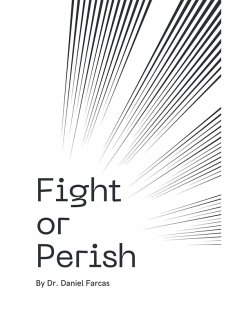 Fight or Perish - Farcas, Daniel