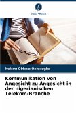 Kommunikation von Angesicht zu Angesicht in der nigerianischen Telekom-Branche Kommunikation von Angesicht zu Angesicht in der nigerianischen Telekom-Branche