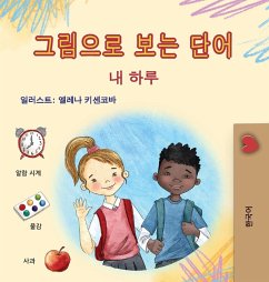 Words in Pictures - My Day (Korean Children's Book) Words in Pictures - My Day (Korean Children's Book)