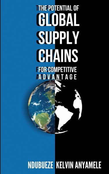 The Potential of Global Supply Chains for Competitive Advantage