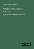 Bibliographie biographique universelle Bibliographie biographique universelle