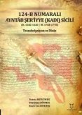 124-B Numarali Ayntab Seriyye Kadi Sicili 124-B Numarali Ayntab Seriyye Kadi Sicili
