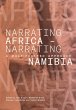 Narrating Africa - Narrating Namibia - Bild 1