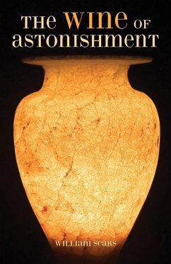 The Wine of Astonishment The Wine of Astonishment