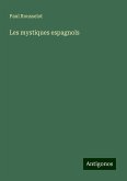 Les mystiques espagnols