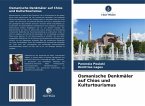 Osmanische Denkmäler auf Chios und Kulturtourismus