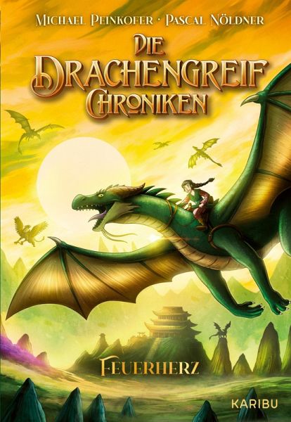 Die Drachengreif-Chroniken (Band 2) - Feuerherz Die Drachengreif-Chroniken (Band 2) - Feuerherz