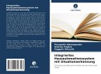 Integriertes Hausautomationssystem mit Situationserkennung