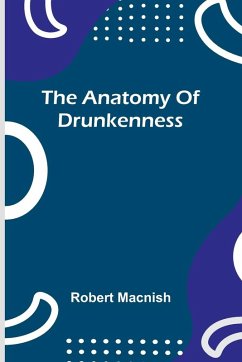 Cover The anatomy of drunkenness