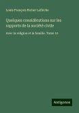 Quelques considérations sur les rapports de la société civile Quelques considérations sur les rapports de la société civile