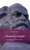 Chemnitzer Köpfe in Politik und Wirtschaft Chemnitzer Köpfe in Politik und Wirtschaft