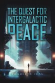 The Quest for Intergalactic Peace The Quest for Intergalactic Peace