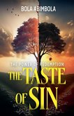 THE TASTE OF SIN The Power of Redemption THE TASTE OF SIN The Power of Redemption