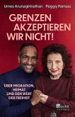 'Grenzen akzeptieren wir nicht!' 'Grenzen akzeptieren wir nicht!'