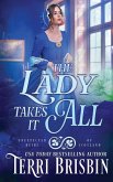 The Lady Takes It All The Lady Takes It All