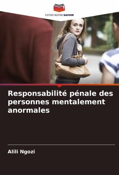 Responsabilité pénale des personnes mentalement anormales - Ngozi, Alili Responsabilité pénale des personnes mentalement anormales - Ngozi, Alili