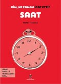 Saat - Kim, Ne Zaman Icat Etti Saat - Kim, Ne Zaman Icat Etti